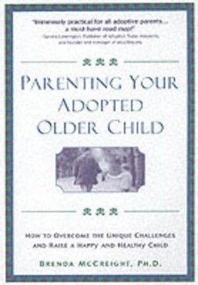 Parenting Your Adopted Older Child, Mccreight B