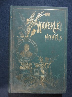 Waverley Novels, Vol. VI Fortunes of Nigel, Quentin Durward, St. Ronan's Well