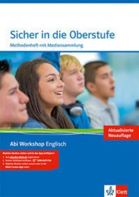 Abi Workshop. Englisch. Sicher in die Oberstufe. Methodenheft mit Mediensammlung