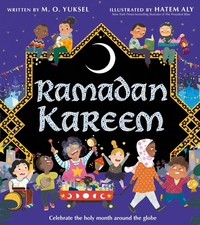 Ramadan Kareem: Experience the joy and traditio. Yuksel, Aly**