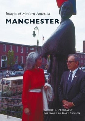 Manchester Paperback Robert B. Perreault