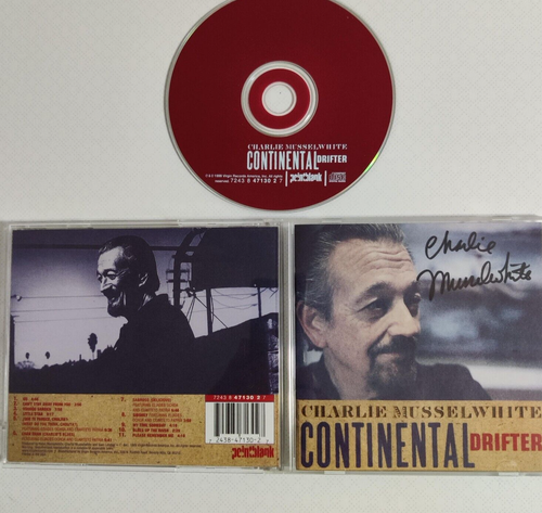 Charlie Musselwhite - Continental Drifter CD 1999 NM/NM Signed Autographed Blues