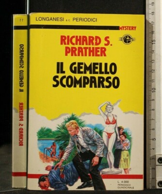 IL GEMELLO SCOMPARSO. Richard Prather. Longanesi & C.