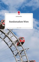 Rundumadum Wien. Life Is A Story - Story.One | Annika HöLler | Deutsch | Buch