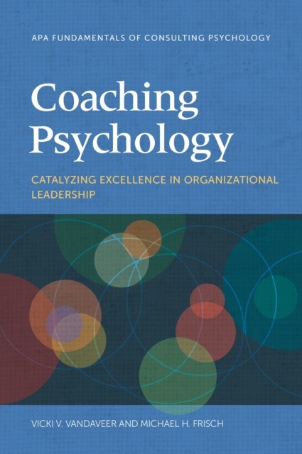 Coaching Psychology by Michael H Frisch PAPERBACK 9781433840074