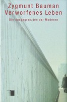 Verworfenes Leben | Die Ausgegrenzten Der Moderne | Zygmunt Bauman | Buch | 2005