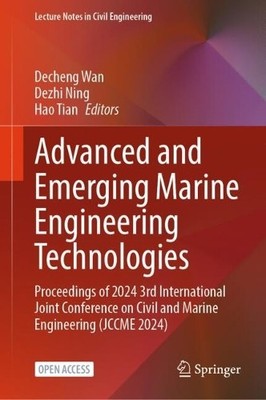 Advanced and Emerging Marine Engineering Technologies by Dech... - 9789819514861