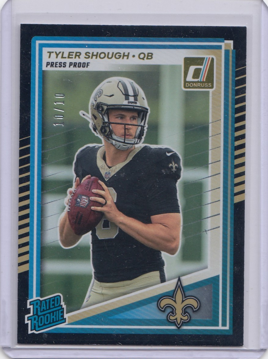 2025 Donruss Rated Rookie Tyler Shough Black Press Proof  10/10 Saints!