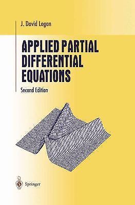 Applied Partial Differential Equations; Un- 0387209530, paperback, J David Logan