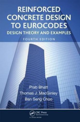 Reinforced Concrete Design to Eurocodes : Design Theory and Examples, Fourth ...
