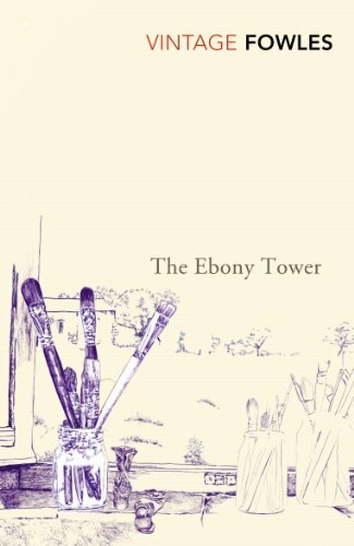 The Ebony Tower (Contemporary Classics) By John Fowles