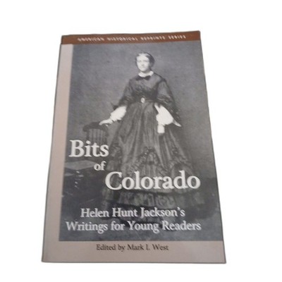 Bits of Colorado Helen Hunt Jackson s Writings for Young Readers Paperback