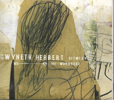 Gwyneth Herbert - Between Me & The Wardrobe (2006 CD Album)
