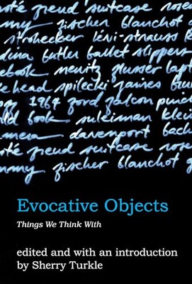 Evocative Objects   Things We Think With - New Paperback - X555z