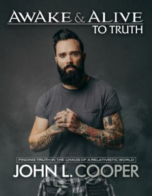 Awake & Alive to Truth by John L. Cooper (2020, Trade Paperback)