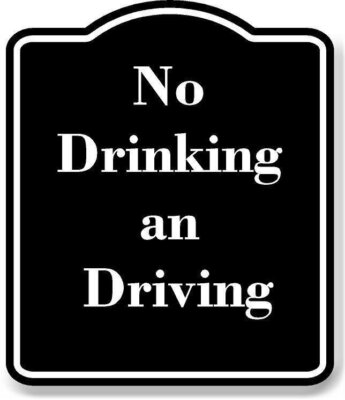 No Drinking and Driving BLACK Aluminum Composite Sign | eBay