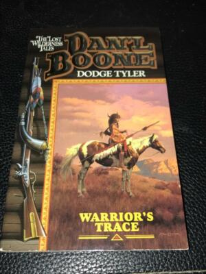 Dan'l Boone: Warrior's Trace by Dodge Tyler.  Leisure Books (1998)