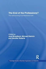 Broadbent - End of the Professions  The Restructuring of Professional - X555z