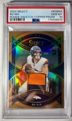 2024 Select - Bo Nix Rookie Swatch Copper Prizm /49 PSA 10 *JERSEY MATCH* RS-BNX