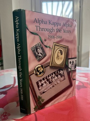 ALPHA KAPPA ALPHA THROUGH THE YEARS 1908 TO 1988. HC W/ DJ, 1990.