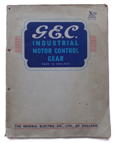 1939 G.E.C. Trade Catalogue ELECTRIC STARTERS FACTORY & INDUSTRIAL Use MOTORS - Picture 2 of 22