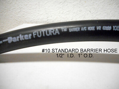  AIR CONDTIONER HOSE, STANDARD BARRIER PARKER,#10 HOSE 1/2'' ID 1'' OD USA MADE
