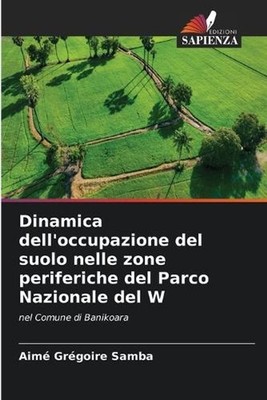 Dinamica dell'occupazione del suolo nelle zone periferiche del Parco Nazionale d