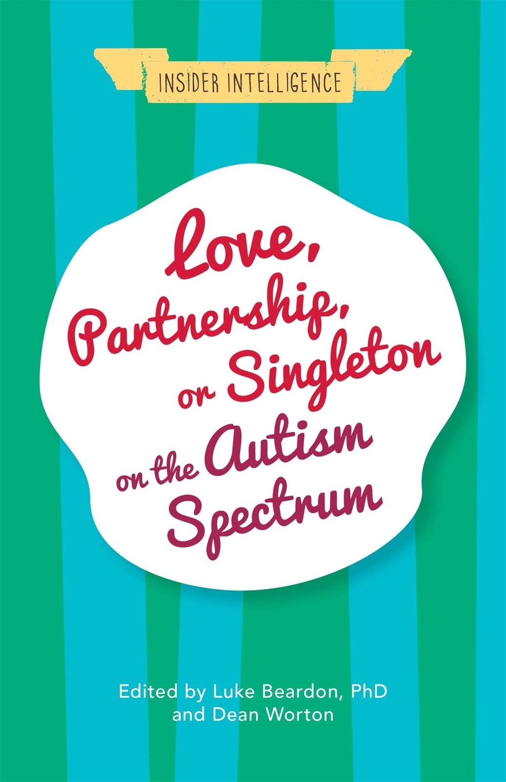 Love, Partnership, or Singleton on the Autism Spectrum by Luke Beardon PAPERBACK - Image 5