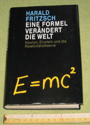 Buch Eine Formel verändert die Welt, Einstein E=mc², Harald Fritzsch (E5)