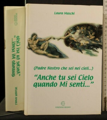 AUCH DU BIST HIMMEL WENN DU MICH FÜHLST... MIT AUTOGRAMM. Laura Maschi. Zeichen.