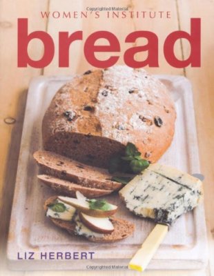 Women's Institute: Bread,Liz Herbert