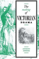 Anthony Jenkins | The Making Of Victorian Drama | Taschenbuch | Englisch (2006)