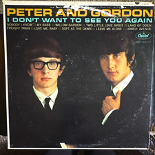 Peter and Gordon I Don't Want to See You Again LP Vinyl Pop Capitol T 2220