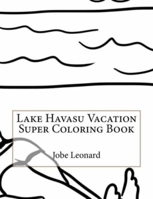 Lake Havasu Vacation Super Coloring Book
