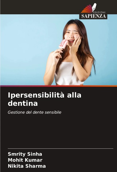 Ipersensibilità Alla Dentina Gestione Del Dente Sensibile Smrity Sinha (U. A.)-image