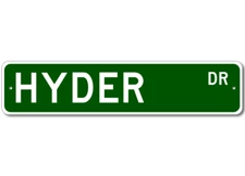 Hyder Drive Street Sign Personalized Custom Last Name Metal Sign - Aluminum