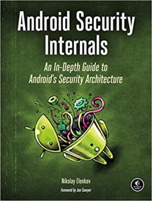 Android Security Internals by Nikolay Elenkov (Paperback Book)