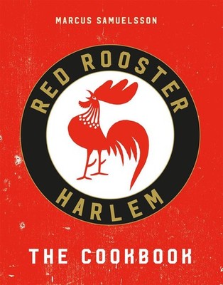 The Red Rooster Cookbook by Marcus Samuelsson (English) Hardcover Book