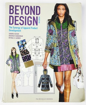 Beyond Design: The Synergy of Apparel Product Development by Sandra Keiser, Good