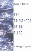 Peter J. Leithart | The Priesthood Of The Plebs | Buch | Englisch (2003)