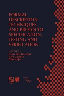 Formal Description Techniques and Protocol Specification, Testing and Verificati