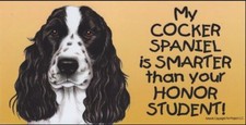 Cocker Spaniel Smarter Than Your Honor Student Magnet 4x8 refrigerator car dog