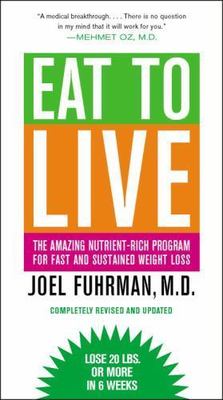 Eat to Live: The Amazing Nutrient-Rich Program for- 9780316206648, MD, paperback