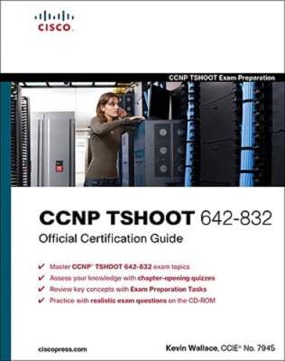 CCNP TSHOOT 642-832 Official Certification Guide by Ccn Wallace, Kevin: Used