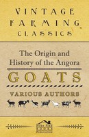 Various | The Origin And History Of The Angora Goats | Taschenbuch | Englisch