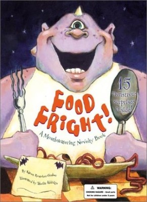 Food Fright!: A Mouthwatering Novelty Book: A Mouthwatering Nove