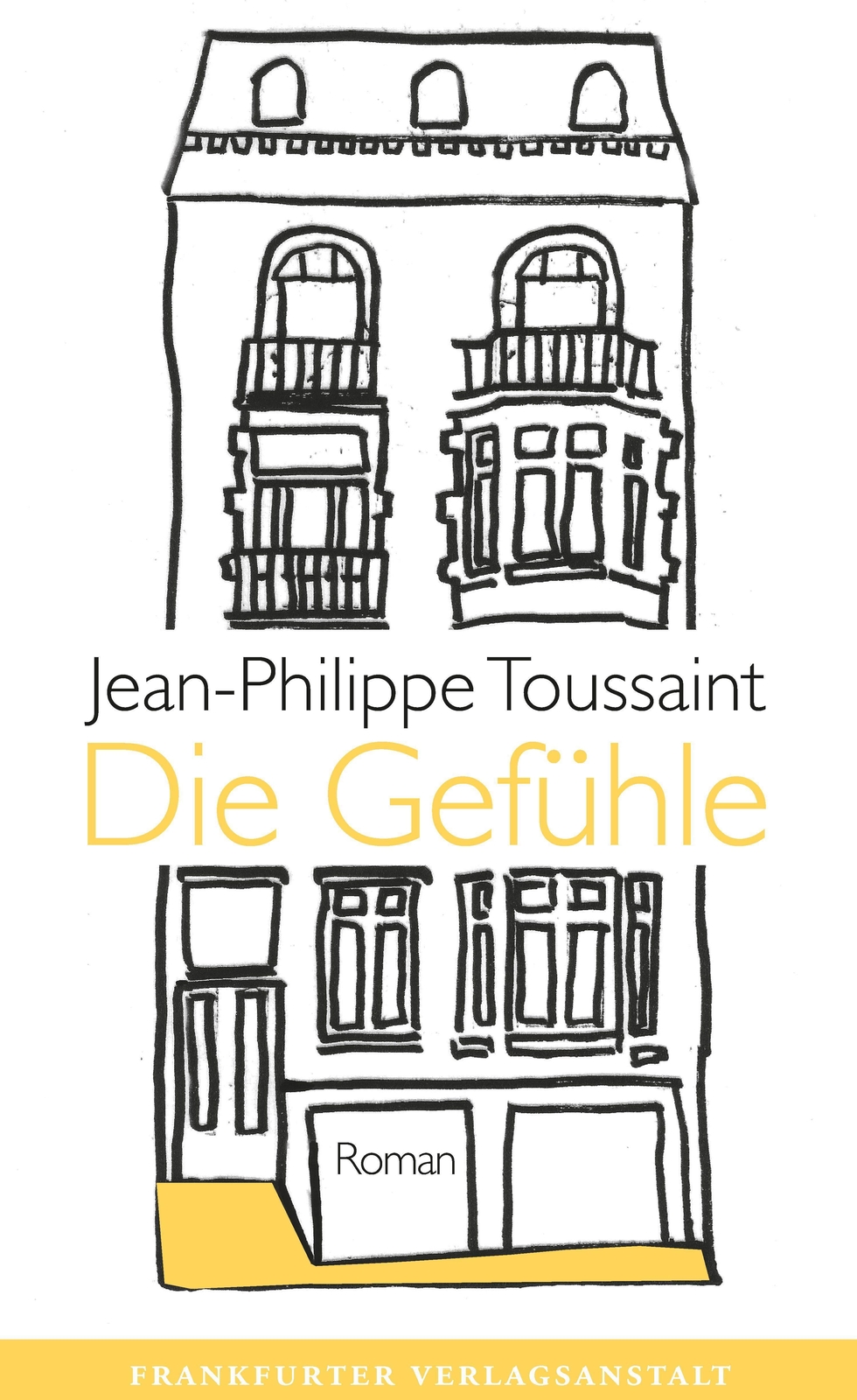 Thumbnail - Die Gefühle - Jean-philippe Toussaint - 9783627002879