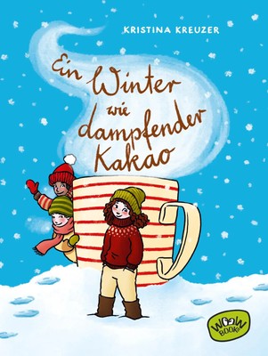 Ein Winter wie dampfender Kakao | Kristina Kreuzer | Buch | 192 S. | Deutsch
