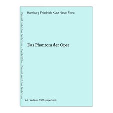 Das Phantom der Oper Friedrich Kurz Neue Flora, Hamburg: