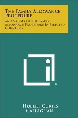 The Family Allowance Procedure: An Analysis of the Family Allowance Procedure in